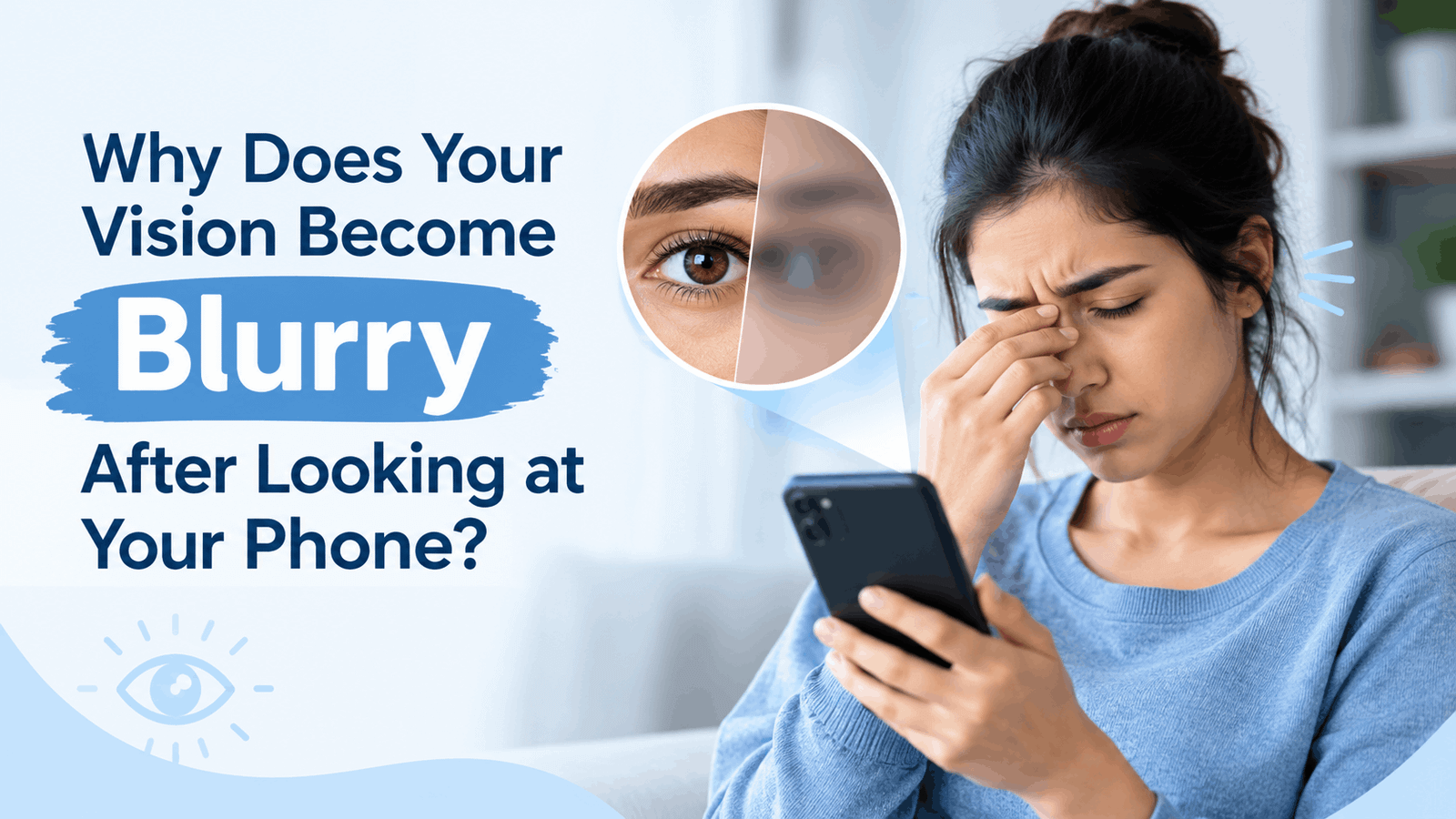 Why Does Your Vision Become Blurry After Looking at Your Phone?